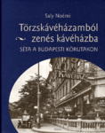 Törzskávéházamból zenés kávéházba
